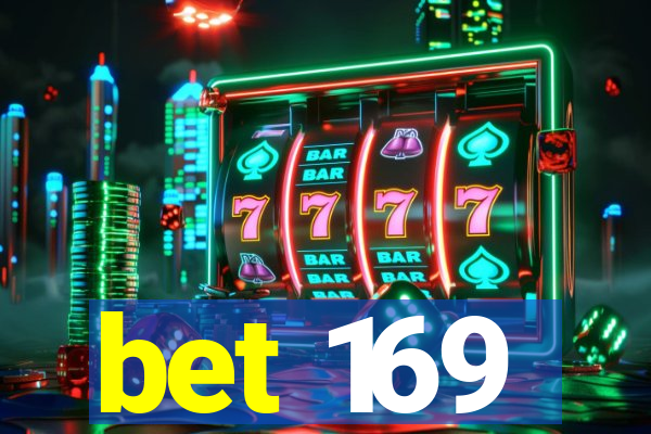 bet 169